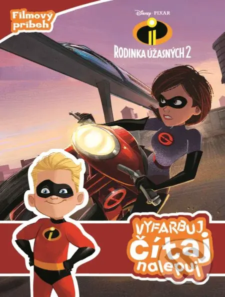 Rodina Úžasných 2: Vyfarbuj, čítaj, nalepuj - kniha z kategorie Beletrie pro děti