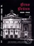 Brno-Brünn 1939-1945 Roky nesvobody, 2.díl - Jan Břečka