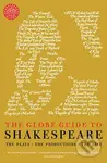 The Globe Guide to Shakespeare (The plays, the productions, the life) - kniha z kategorie Životopisy