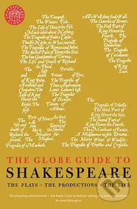 The Globe Guide to Shakespeare (The plays, the productions, the life) - kniha z kategorie Životopisy