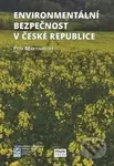 Enviromentální bezpečnost v České republice - Petr Martinovský - kniha z kategorie Politologie a politika