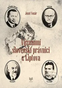Významní slovenskí právnici z Liptova - Jozef Vozár - kniha z kategorie Historie