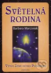 Světelná rodina (Vývoj Země očima Plejáďanů) - Barbara Marciniaková - kniha z kategorie Parapsychologie