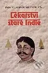 Lékařství staré Indie - Miltner Vladimír