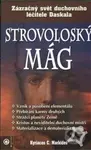 Strovoloský mág (Zázračný svět duchovního léčitele Daskala) - kniha z kategorie Medicína