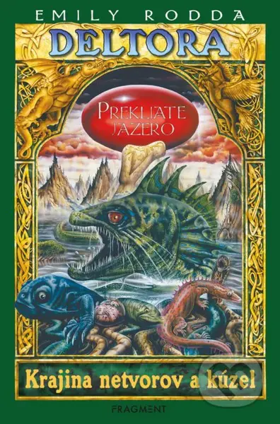 Deltora - Krajina netvorov a kúzel: Prekliate jazero - kniha z kategorie Fantasy