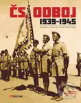 Čs. odboj 1939-1945 (Západ – Východ – Protektorát) - Kolektiv autorů