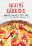 Chutné zákusky (Gaštanové, makové, orechové, tvarohové, medové a čokoládové) - kniha z kategorie Národní kuchyně