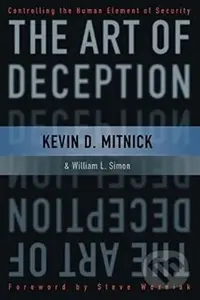 The Art of Deception (Controlling the Human Element of Security) - Kevin D. Mitnick, William L. Simon