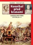 Hannibal před branami (Kartágo proti Římu 218–202 př. n. l.) - Karel Richter