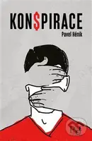 Konspirace - Pavel Hénik - kniha z kategorie Společenská beletrie