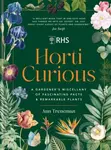 Horti Curious: A Gardener's Miscellany of Fascinating Facts & Remarkable Plants - kniha z kategorie Dům, byt a zahrada