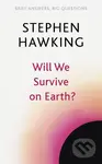 Will We Survive on Earth? - Stephen Hawking - kniha z kategorie Odborné a naučné