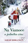 Na Vianoce o jedného viac - Sarah Morgan - kniha z kategorie Romantická