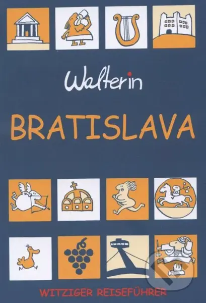 Bratislava (Walterin) Deutsch (Witziger Reiseführer) - kniha z kategorie Průvodci