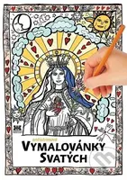 Antistresové vymalovánky svatých - Dora Lukášová - kniha z kategorie Náboženská literatura