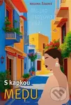 S kapkou medu - Helena Žáková - kniha z kategorie Společenská beletrie