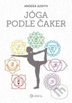 Jóga podle čaker - Anodea Judith - kniha z kategorie Motivace a seberozvoj