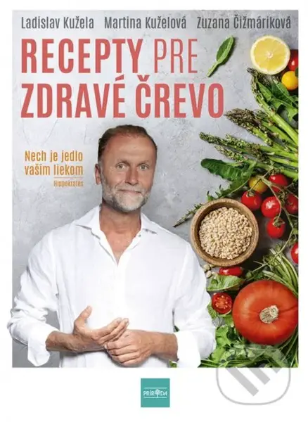 Recepty pre zdravé črevo (Nech je jedlo vaším liekom) - kniha z kategorie Alternativní medicína