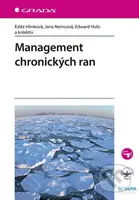 Management chronických ran - Edita Hlinková, Jana Nemcová, Edward Huľo - kniha z kategorie Sociální péče