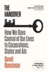 The Handover (How We Gave Control of Our Lives to Corporations, States and AIs) - kniha z kategorie Humanitní a společenské vědy