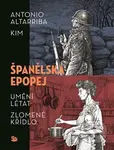 Španělská epopej - Antonio Altarriba, KIM (ilustrátor) - kniha z kategorie Komiksy