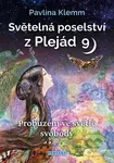 Světelná poselství z Plejád 9 (Probuzení ve světle svobody) - kniha z kategorie Ezoterika