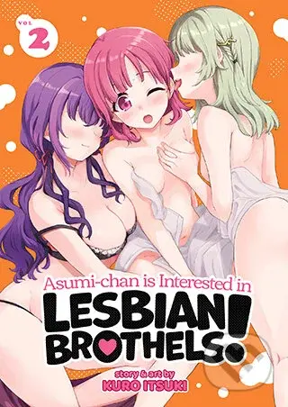 Asumi-chan is Interested in Lesbian Brothels! 2 - Kuro Itsuki - kniha z kategorie Komiksy