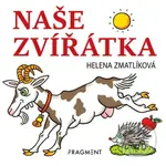 Naše zvířátka - Helena Zmatlíková - kniha z kategorie Pro děti