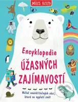Encyklopedie úžasných zajímavostí - Miles Kelly - kniha z kategorie Naučné knihy