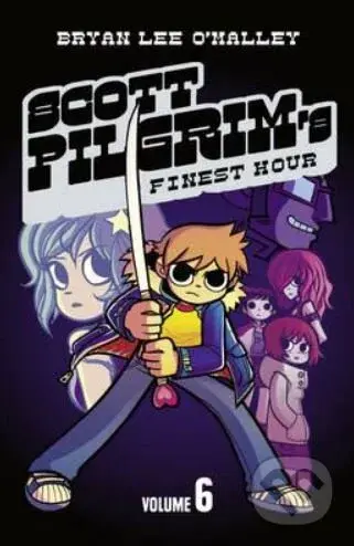 Scott Pilgrim 6: Scott Pilgrim's Finest Hour - Bryan Lee O'Malley - kniha z kategorie Sci-fi, fantasy a komiksy