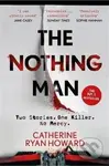 The Nothing Man - Catherine Ryan Howard - kniha z kategorie Thrillery