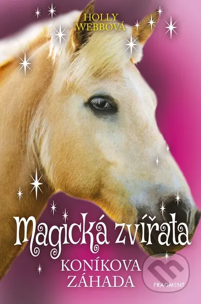 Magická zvířata: Koníkova záhada - Holly Webb - kniha z kategorie Beletrie pro děti
