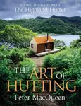 The Art of Hutting - Peter MacQueen