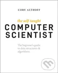 The Self–Taught Computer Scientist – The Beginner′s Guide to Data Structures & Algorithms (The Beginner's Guide to Data Structures & Algorithms)