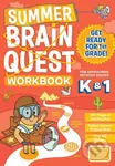 Summer Brain Quest: Between Grades K & 1 - Claire Piddock, Workman Publishing, Megan Butler, Kimberly Oliver Burnim