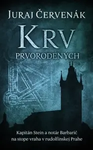 Krv prvorodených - Juraj Červenák