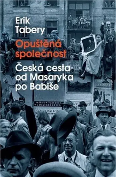 Opuštěná společnost (poškozené) - Erik Tabery