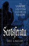 Scotsferatu - Dee Lawlor