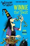 Winnie and Wilbur: Winnie the Twit - Laura Owen