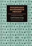 Psychologie nevědomých procesů - Carl Gustav Jung