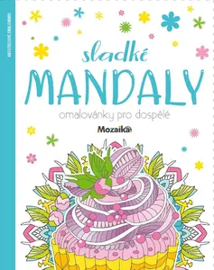 Omalovánky pro dospělé: Sladké mandaly