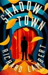 Shadow Town - Richard Lambert