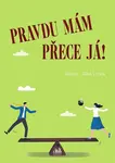 Pravdu mám přece já! (poškozené) - Hana Skálová