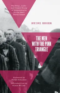 The Men With the Pink Triangle - Heinz Heger