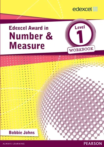 Edexcel Award in Number and Measure Level 1 Workbook - Bobbie Johns