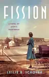Fission - Leslie R. Schover