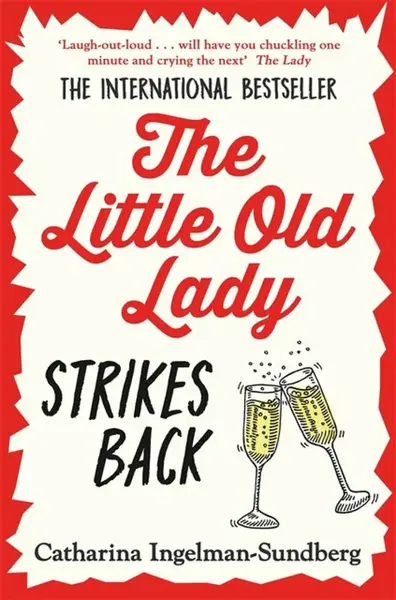 The Little Old Lady Strikes Back - Catharina Ingelman-Sundberg