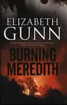 Burning Meredith - Elizabeth Gunn