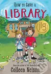 How to Save a Library - Colleen Nelson